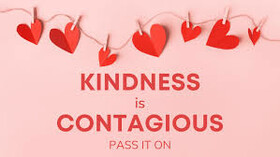 Kindness is contagious